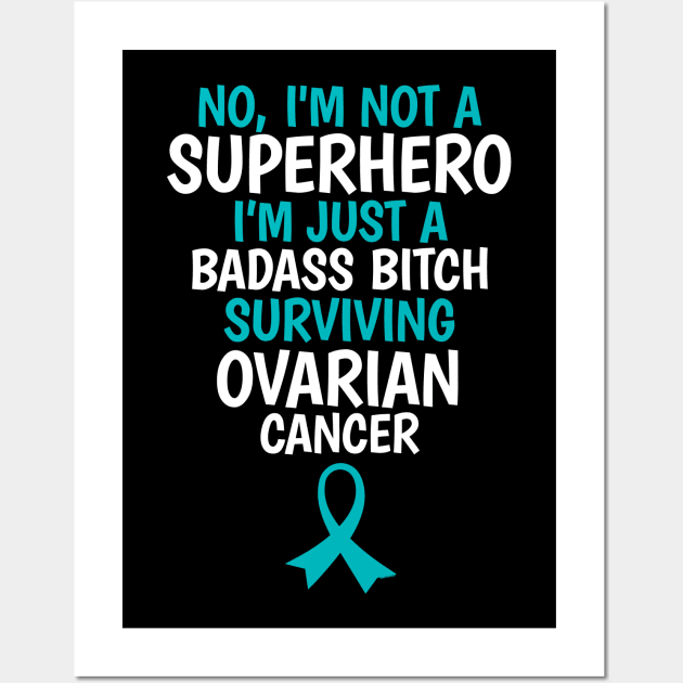 Badass Bitch Surviving Ovarian Cancer Quote Funny Wall Art by jomadado